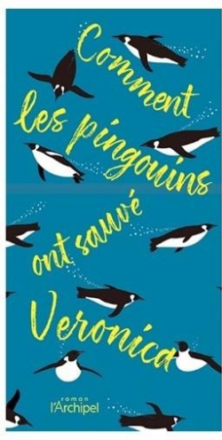 Comment les pingouins ont sauv Veronica par Hazel Prior