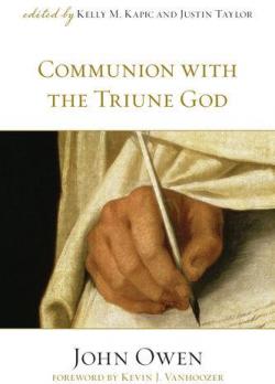 Communion with the Triune God par John Owen