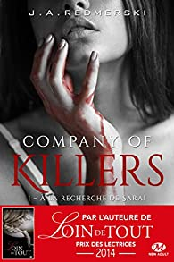 Company of Killers, tome 1 : A la recherche de Sarai par J.A. Redmerski