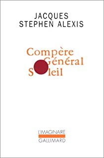 Compre gnral Soleil par Jacques-Stephen Alexis