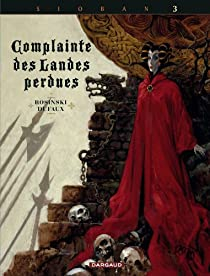Complainte des Landes perdues - Cycle 1, tome 3 : Dame Gerfaut par Jean Dufaux