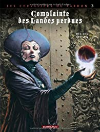 Complainte des landes perdues - Cycle 2, tome 3 : La Fe Sanctus par Jean Dufaux