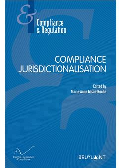 Compliance Jurisdictionalisation par Marie-Anne Frison-Roche