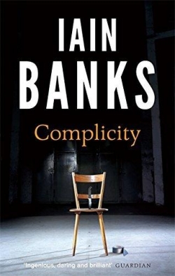 Complicity par Iain M. Banks