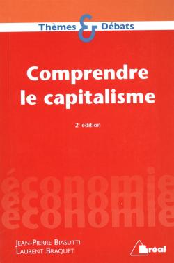 Comprendre le capitalisme par Jean-Pierre Biasutti