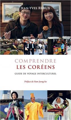 Comprendre les Corens : Guide de voyage interculturel par Jean-Yves Ruaux