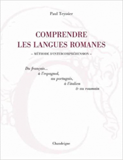 Comprendre les langues romanes par Paul Teyssier (II)