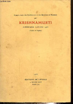 Compte rendu des confrences et des questions et rponses: Amrique Latine 1935 par Jiddu Krishnamurti