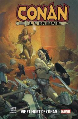 Conan Le Barbare, tome 1 : Vie et mort de Conan par Jason Aaron