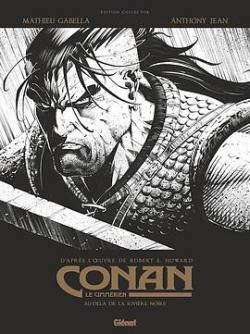 Conan le Cimmrien : Au-del de la rivire noire (N&B) par Mathieu Gabella