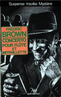 Concerto pour flte et mitraillette par Fredric Brown
