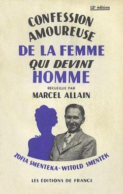 Confession amoureuse de la femme qui devint homme par Marcel Allain