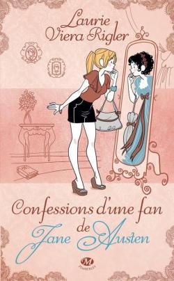 Confessions d'une fan de Jane Austen par Laurie Viera Rigler