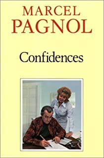 Confidences par Marcel Pagnol