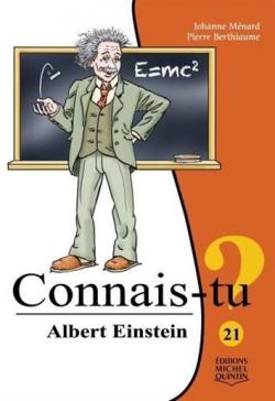 Connais-tu Albert Einstein par Johanne Mnard
