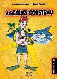 Connaissez-vous Jacques Cousteau par Johanne Mnard