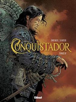 Conquistador, tome 4 par Jean Dufaux