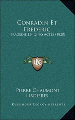 Conradin et Frdric par Pierre-Chaumont Liadires