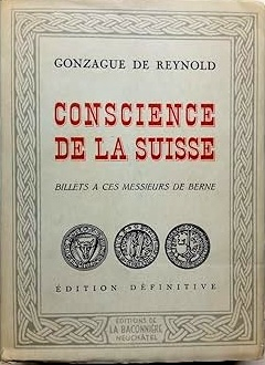 Conscience de la suisse par Gonzague de Reynold