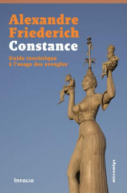 Constance. Guide Touristique a l'Usage des Aveugles par Alexandre Friederich