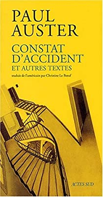 Constat d'accident et autres textes par Paul Auster