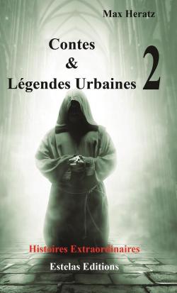 Contes & légendes urbaines, tome 2 par Max Heratz
