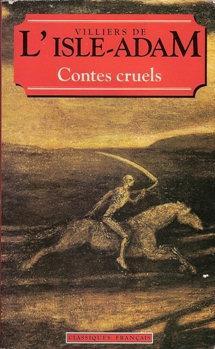 Contes cruels par Auguste de  Villiers de l'Isle-Adam