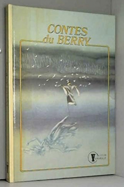 Contes du Berry : Rcits du folklore berrichon (Collection vermeille) par Jacqueline Pelletier Doisy