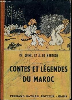 Contes et Legendes Populaires du Maroc par Doctoresse Legey