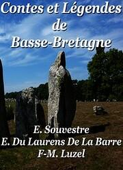 Contes et Lgendes de Basse-Bretagne par Franois-Marie Luzel