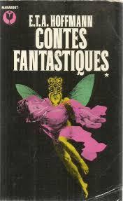 Contes fantastiques, tome 1 par Ernst Theodor Amadeus Hoffmann