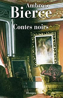 Contes noirs par Ambrose Bierce