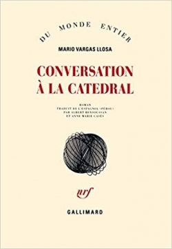 Conversation  ''La Cathdrale'' par Mario Vargas Llosa