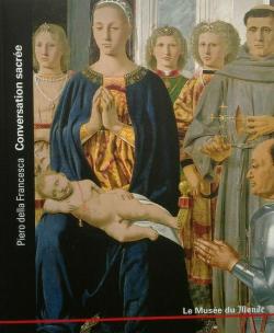 Conversation sacre - Piero della Francesca par Revue Muse du Monde