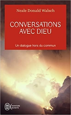 Conversations avec Dieu, tome 1 par Walsch