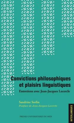 Convictions philosophiques et plaisirs linguistiques par Sandrine Sorlin