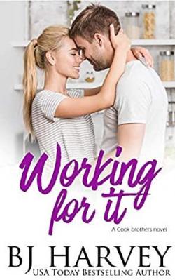 Cook Brothers, tome 5 : Working For It par B.J. Harvey
