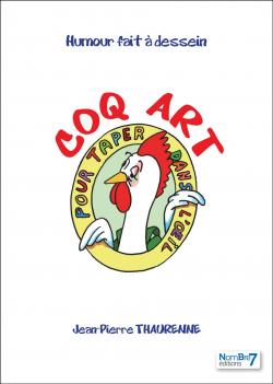 Coq'Art par Jean-Pierre Thaurenne