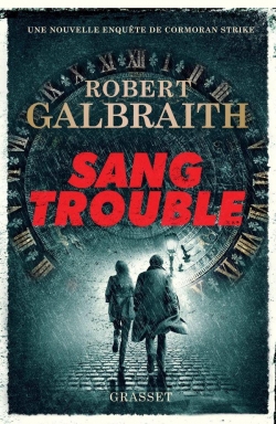 Cormoran Strike, tome 5 : Sang trouble par Galbraith