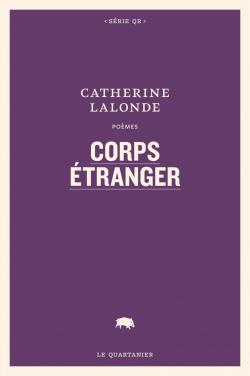 Corps tranger par Catherine Lalonde