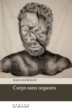 Corps sans organes par Serge Agnessan