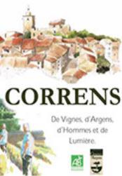 Correns : de vignes, d'Argens, d'hommes et de lumire par Graldine Dubois-Galabrun