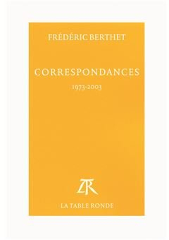 Correspondance : 1973-2003 par Frdric Berthet