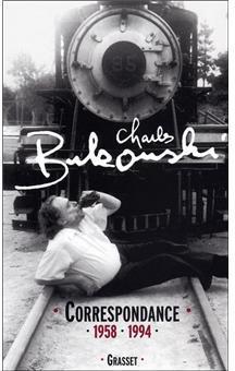 Correspondance 1958-1994 par Charles Bukowski