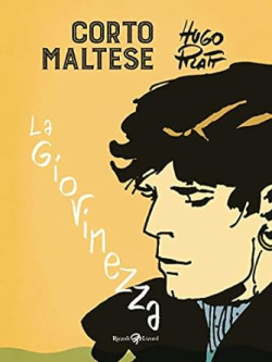 Corto Maltese : La Giovinezza par Hugo Pratt