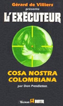 L'Excuteur, tome 110 : Cosa nostra colombiana par Don Pendleton
