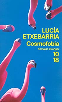 Cosmofobia par Lucia Etxebarria