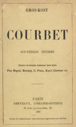Courbet, Souvenirs Intimes par E. Gros-Kost
