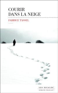 Courir dans la neige par Fabrice Tassel