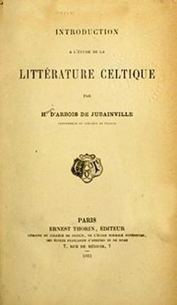 Cours de littrature celtique, tome 1 : Introduction  l'tude de la littrature celtique par Henri d' Arbois de Jubainville